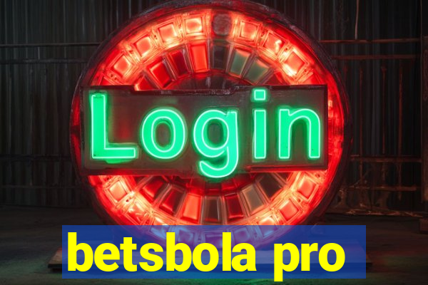 betsbola pro